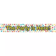 Party The is Here semn 90 cm